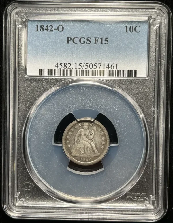1842-O 10c PCGS F15 Fortin-103